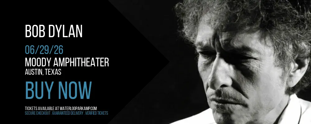Bob Dylan at Moody Amphitheater